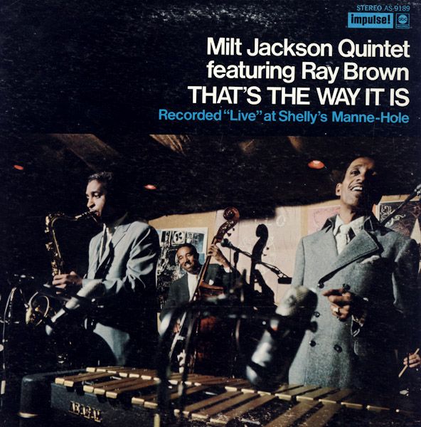 MILT JACKSON - Milt Jackson Quintet Featuring Ray Brown ‎: That's The Way It Is cover 