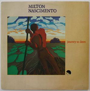 MILTON NASCIMENTO - Journey To Dawn cover 