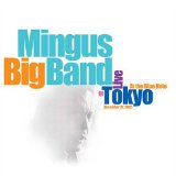 MINGUS BIG BAND - Live in Tokyo at the Blue Note cover 