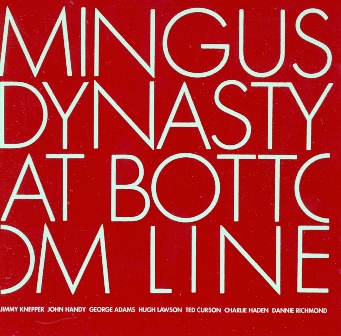 MINGUS DYNASTY - At The Bottom Line cover 