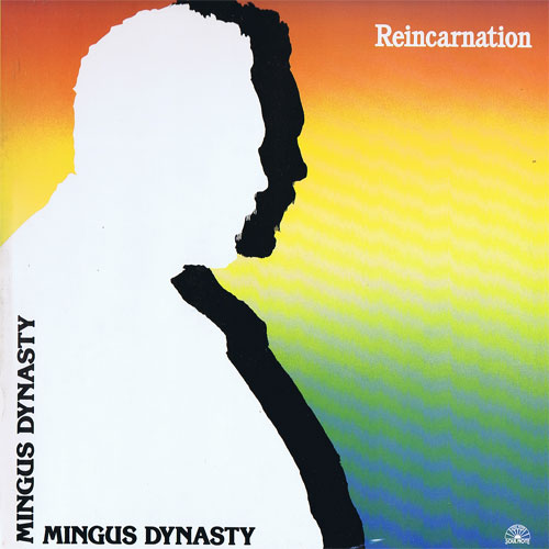 MINGUS DYNASTY - Reincarnation cover 