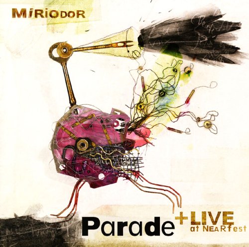 MIRIODOR - Parade + Live at NEARfest cover 
