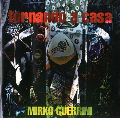 MIRKO GUERRINI - Tornando A Casa cover 
