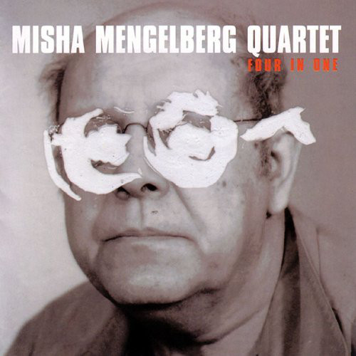 MISHA MENGELBERG - Four in One cover 