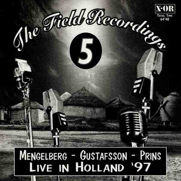 MISHA MENGELBERG - Live In Holland '97 (with Gustafsson & Prins) cover 
