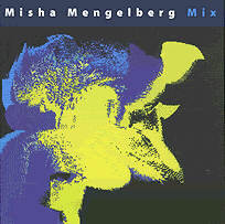 MISHA MENGELBERG - Mix cover 