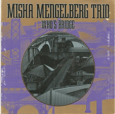 MISHA MENGELBERG - Who's Bridge cover 