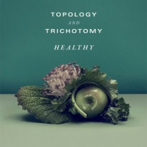 MISINTERPROTATO / TRICHOTOMY - Topology & Trichotomy : Healthy cover 