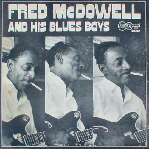 MISSISSIPPI FRED MCDOWELL - Fred McDowell And His Blues Boys cover 
