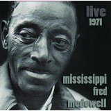 MISSISSIPPI FRED MCDOWELL - Live 1971 cover 