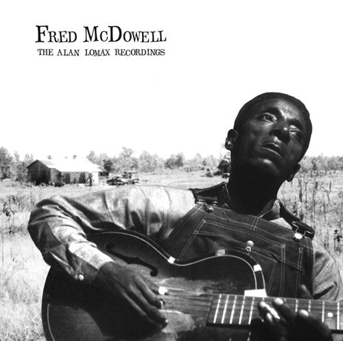 MISSISSIPPI FRED MCDOWELL - The Alan Lomax Recordings cover 