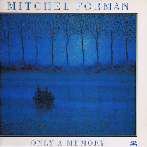 MITCHEL FORMAN - Only A Memory cover 