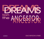 MIYEON & PARK JE CHUN - Dreams From The Ancestor cover 