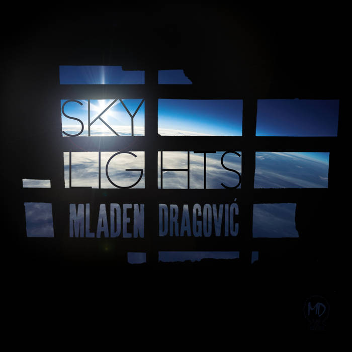 MLADEN DRAGOVIĆ - Skylights cover 
