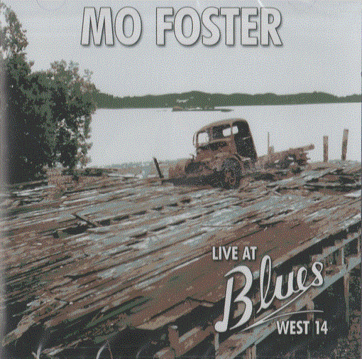 MO FOSTER - Live At Blues West 14 cover 