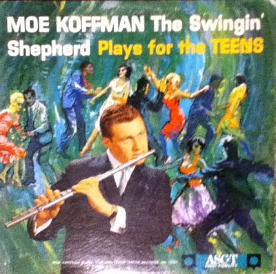 MOE KOFFMAN - The Swingin' Shepherd Plays For The Teens cover 