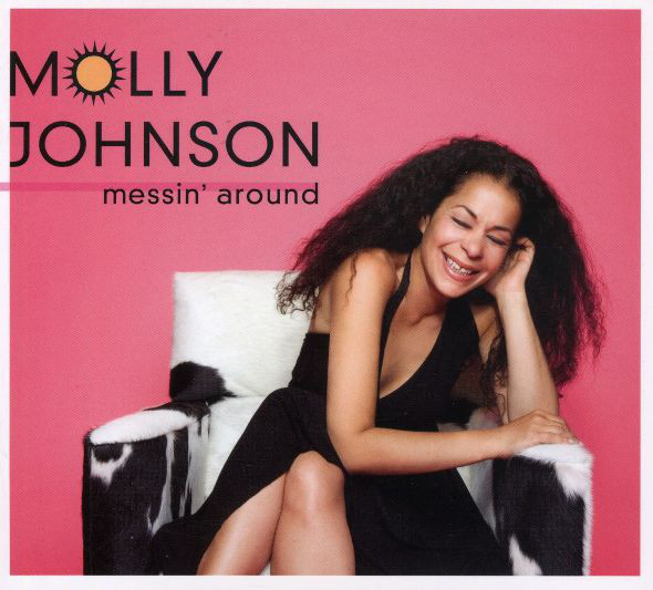 MOLLY JOHNSON - Messin' Around (aka If You Know Love) cover 