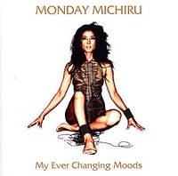 MONDAY MICHIRU - My Ever Changing Moods cover 
