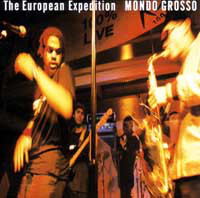 MONDO GROSSO - The European Expedition - Pieces From the Editing Floor cover 