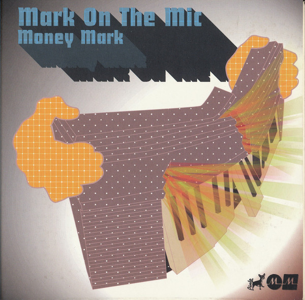 MONEY MARK - Mark On The Mic cover 
