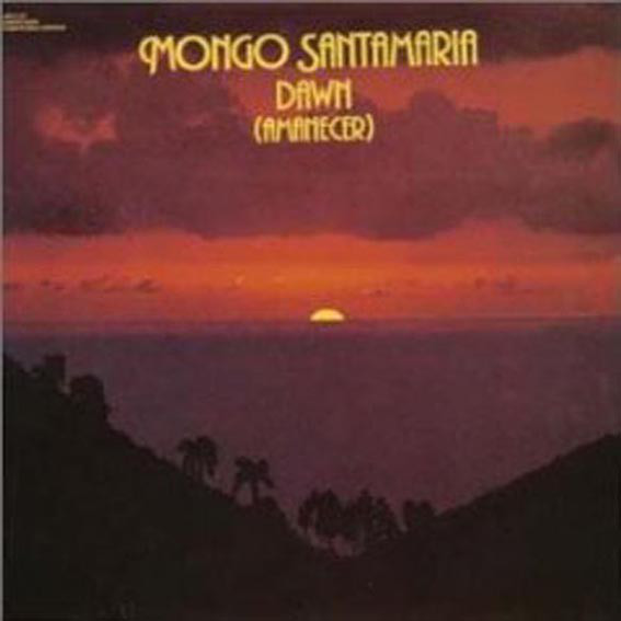 MONGO SANTAMARIA - Dawn (Amanecer) (aka Mambomongo) cover 