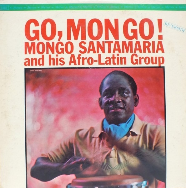 MONGO SANTAMARIA - Go, Mongo! cover 