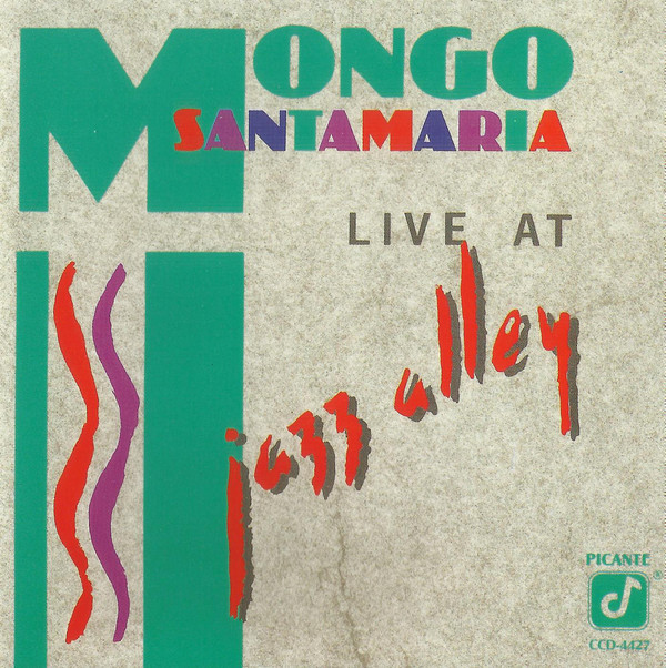 MONGO SANTAMARIA - Live at Jazz Alley cover 
