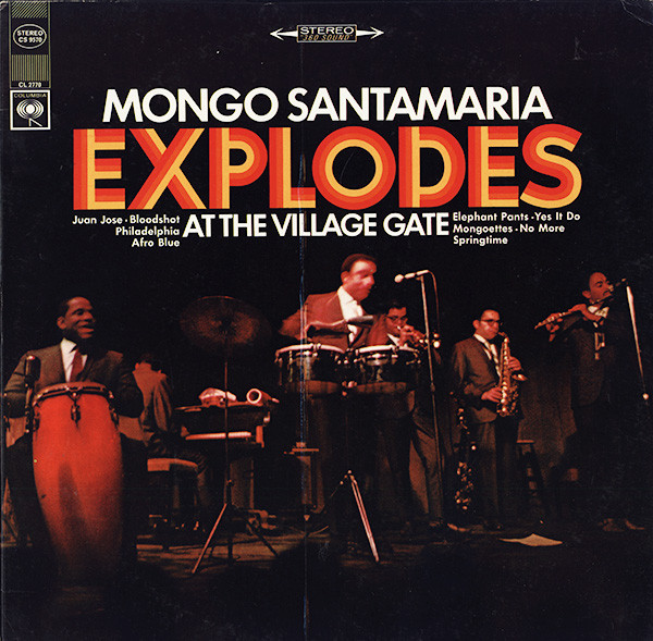 MONGO SANTAMARIA - Mongo Santamaria Explodes At The Village Gate cover 