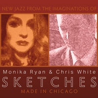MONIKA RYAN - Monika Ryan & Chris White : Sketches cover 