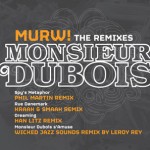 MONSIEUR DUBOIS - MURW! The Remixes cover 