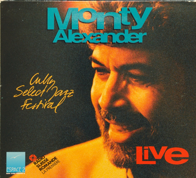 MONTY ALEXANDER - Live At The Cully Select Jazz Festival 1991 cover 