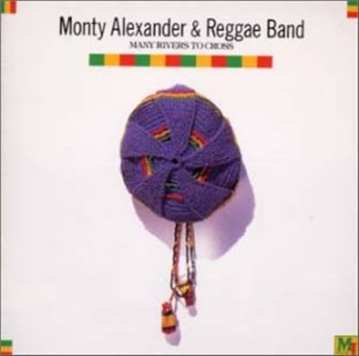 MONTY ALEXANDER - Many Rivers To Cross cover 