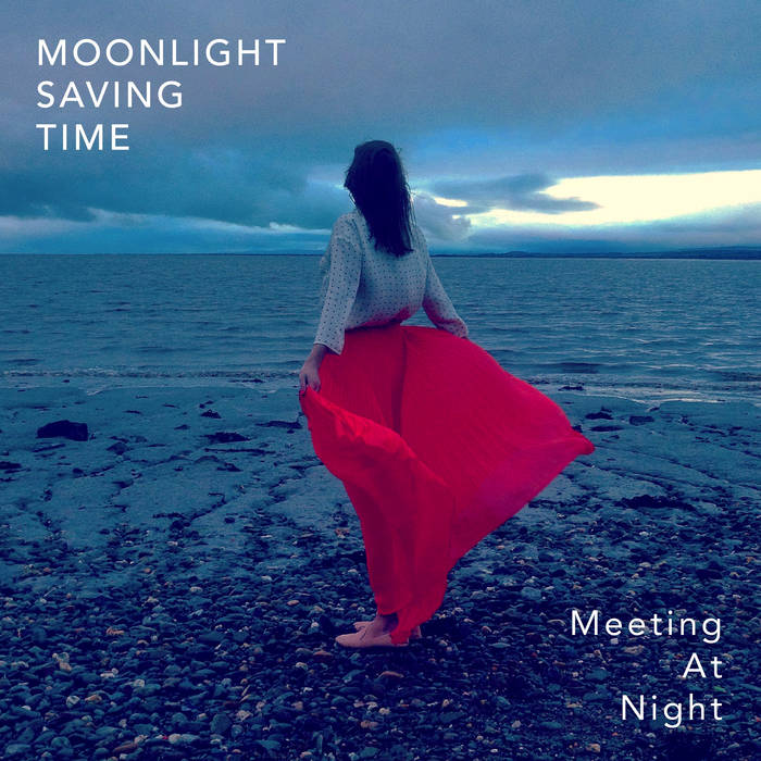 MOONLIGHT SAVING TIME - Meeting At Night cover 