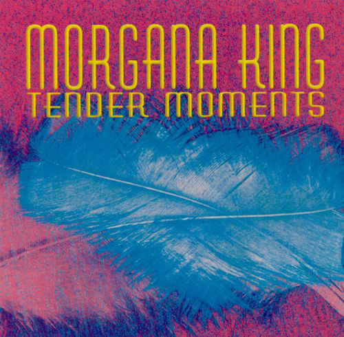 MORGANA KING - Tender Moments cover 