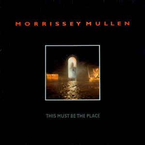 MORRISSEY MULLEN - This Must Be The Place cover 