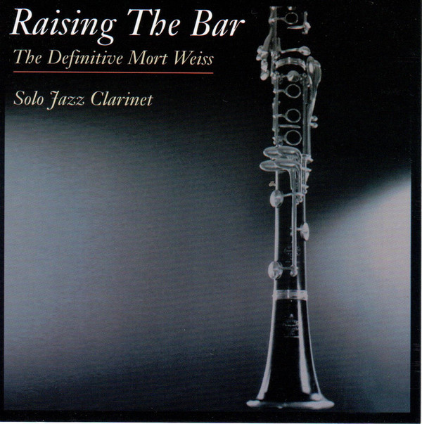 MORT WEISS - Raising The Bar - The Definitive Mort Weiss cover 