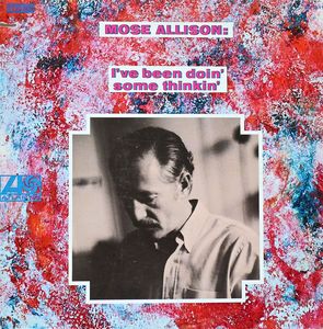 MOSE ALLISON - I've Been Doin' Some Thinkin' cover 