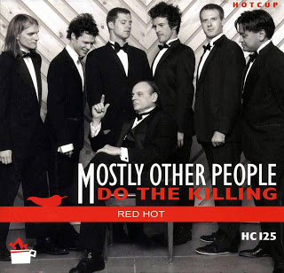 MOSTLY OTHER PEOPLE DO THE KILLING - Red Hot cover 
