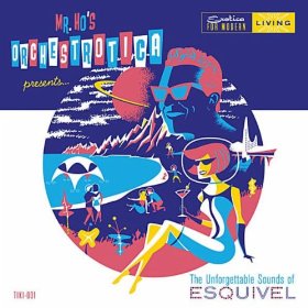 MR HO'S ORCHESTROTICA - The Unforgettable Sounds of Esquivel cover 