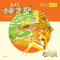 MR HO'S ORCHESTROTICA - Third River Rangoon cover 