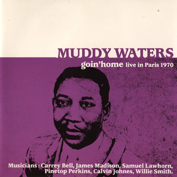 MUDDY WATERS - Goin' Home (Live In Paris 1970) cover 