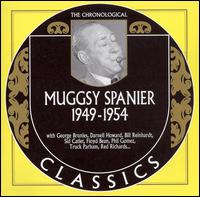 MUGGSY SPANIER - The Chronological Classics: Muggsy Spanier 1949-1954 cover 