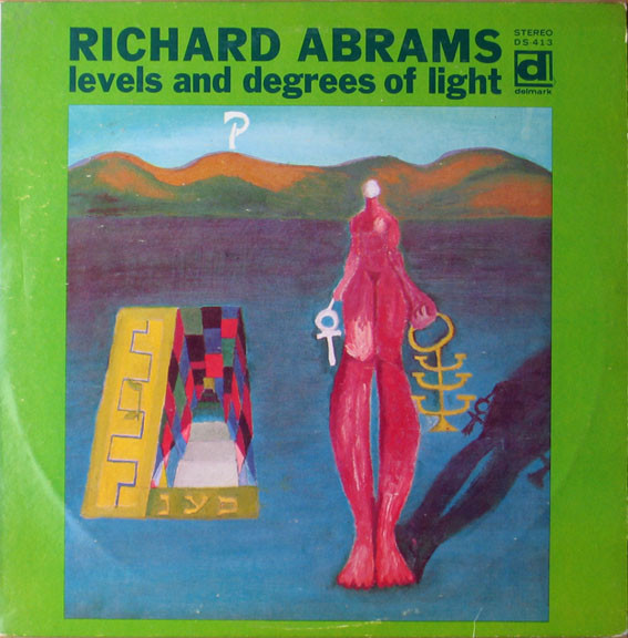 MUHAL RICHARD ABRAMS - Levels And Degrees Of Light cover 