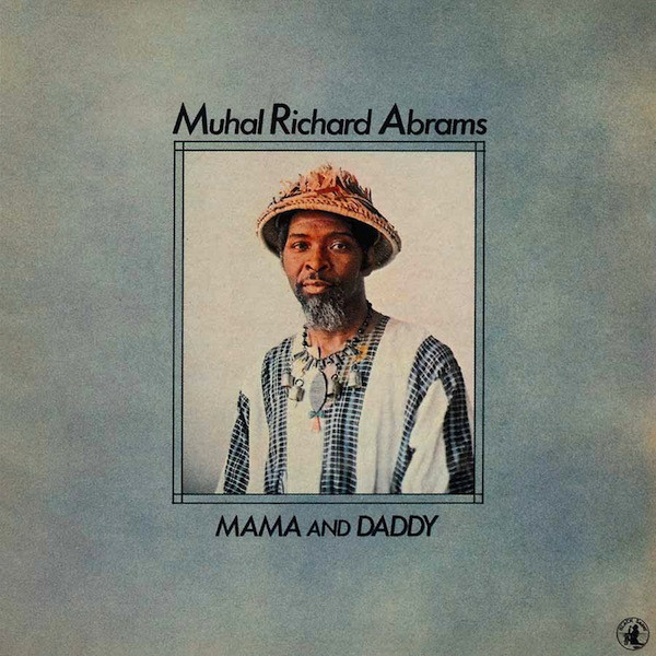 MUHAL RICHARD ABRAMS - Mama And Daddy cover 