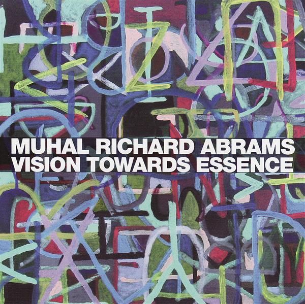 MUHAL RICHARD ABRAMS - Vision Towards Essence cover 