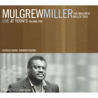 MULGREW MILLER - Live at Yoshi's, Volume Two cover 