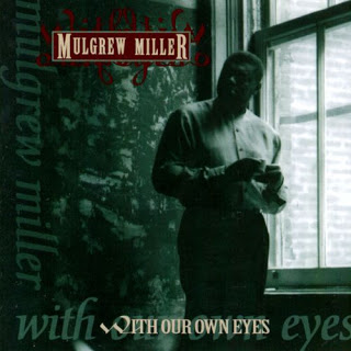 MULGREW MILLER - With Our Own Eyes cover 