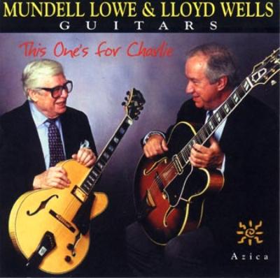 MUNDELL LOWE - This One's for Charlie / With Lloyd Wells cover 