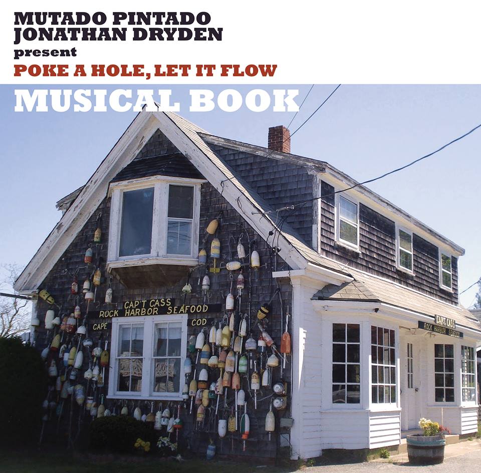 MUTADO PINTADO & JONATHAN DRYDEN - Poke A Hole Let It Flow cover 