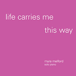 MYRA MELFORD - Life Carries Me This Way cover 